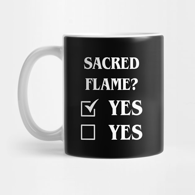 Sacred Flame Definitely Yes Funny Tabletop Meme by pixeptional